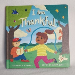 I Am Thankful Children's Board Books By Kathryn Jewitt